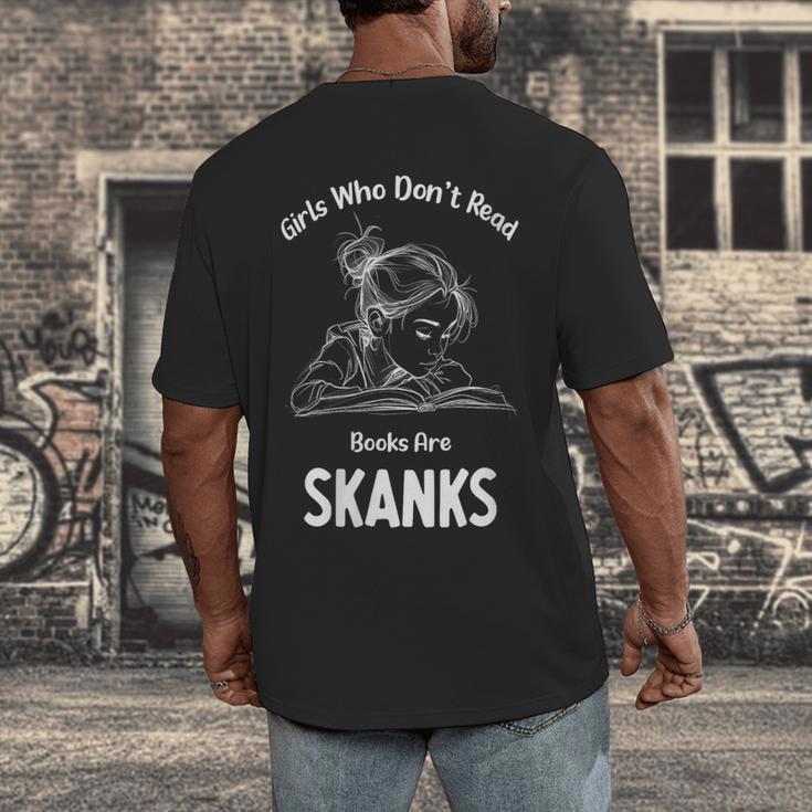 Girls Who Don't Read Book Are Skanks Design Men's Back Print T-Shirt