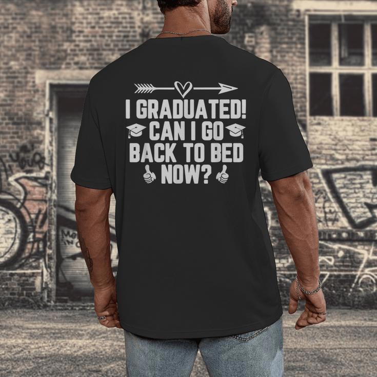 CAN I GO BACK TO BED Shirt Graduation For Him Her Men's Back Print T-Shirt
