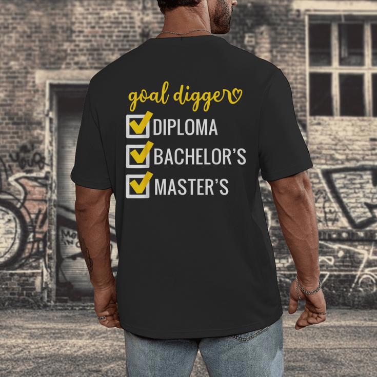 Goal Digger Inspirational Quotes Master's Degree Graduation Men's Back Print T-Shirt