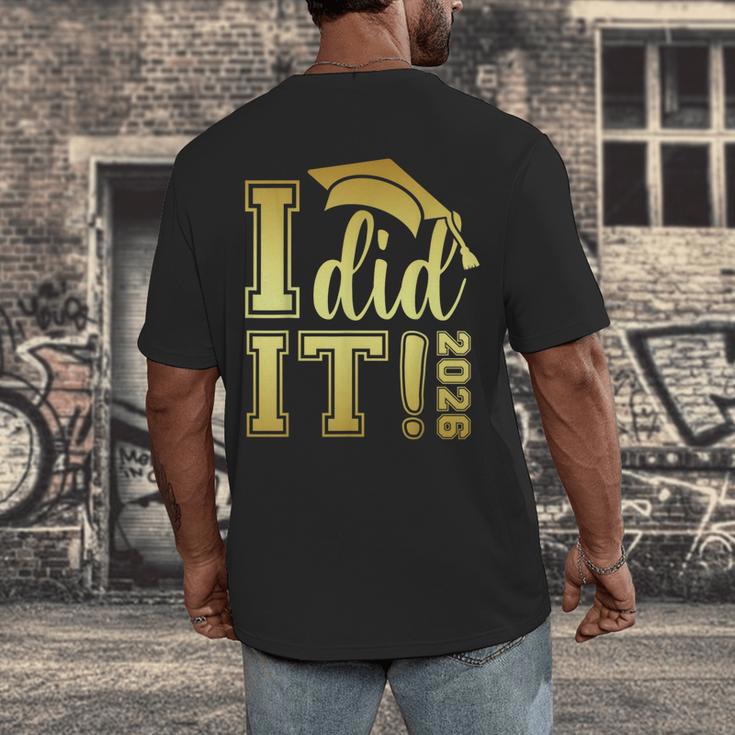 I Did It Graduation 2026 Graduate Class Of 2026 Senior 26 Men's Back Print T-Shirt