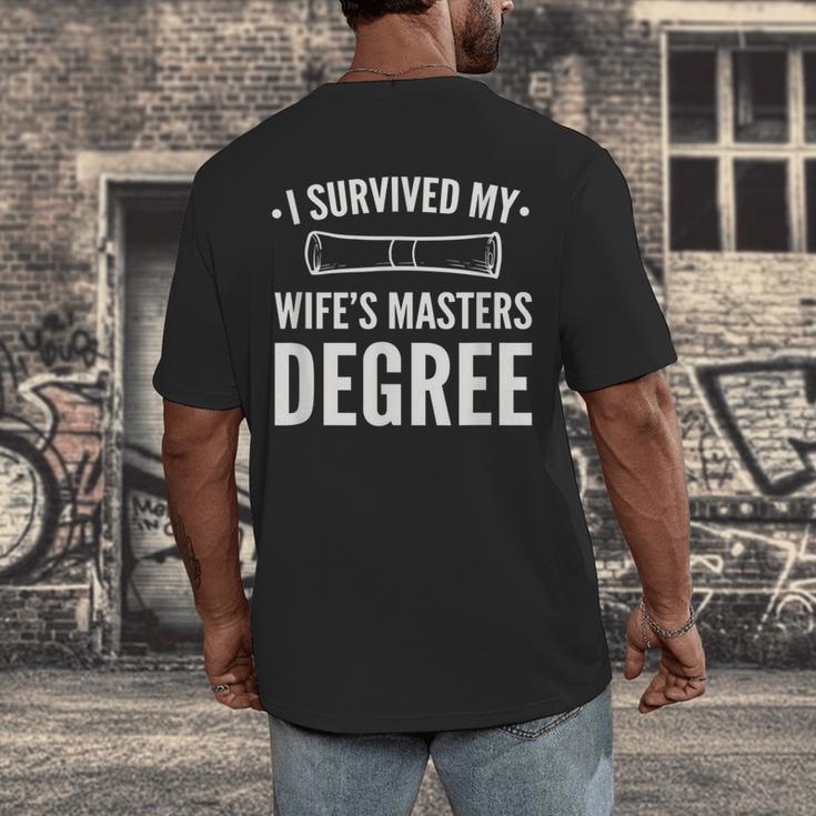 Graduation Day Husband I Survived My Wifes Masters Degree Men's Back Print T-Shirt