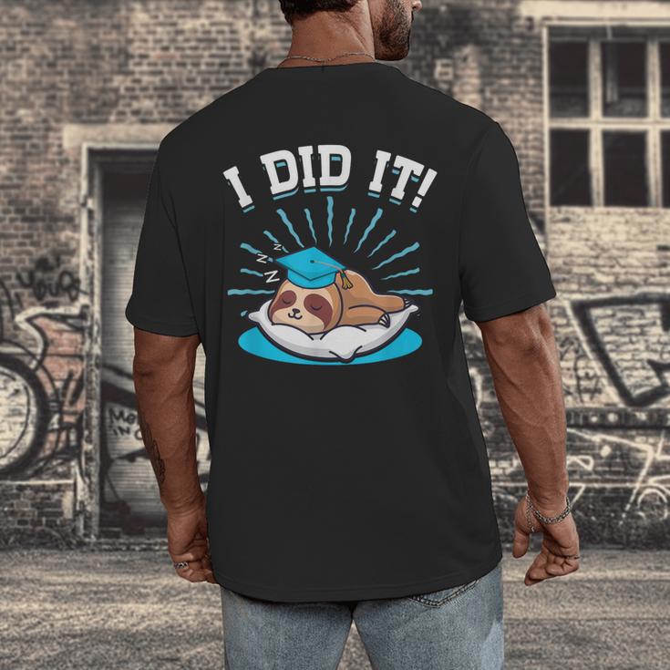 Graduation Did It Sloth Graduate Animal Sloths Sloth Men's Back Print T-Shirt