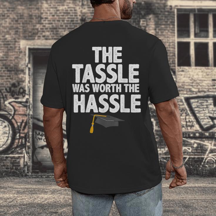 Graduation The Tassle Was Worth The Hassle T-Shirt Men's Back Print T-Shirt