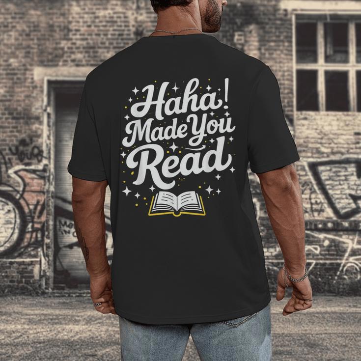 Haha Made You Read Books Bookworm Teacher Librarian Men's Back Print T-Shirt Haha Made You Read Books Bookworm Teacher Librarian Men's Back Print T-Shirt