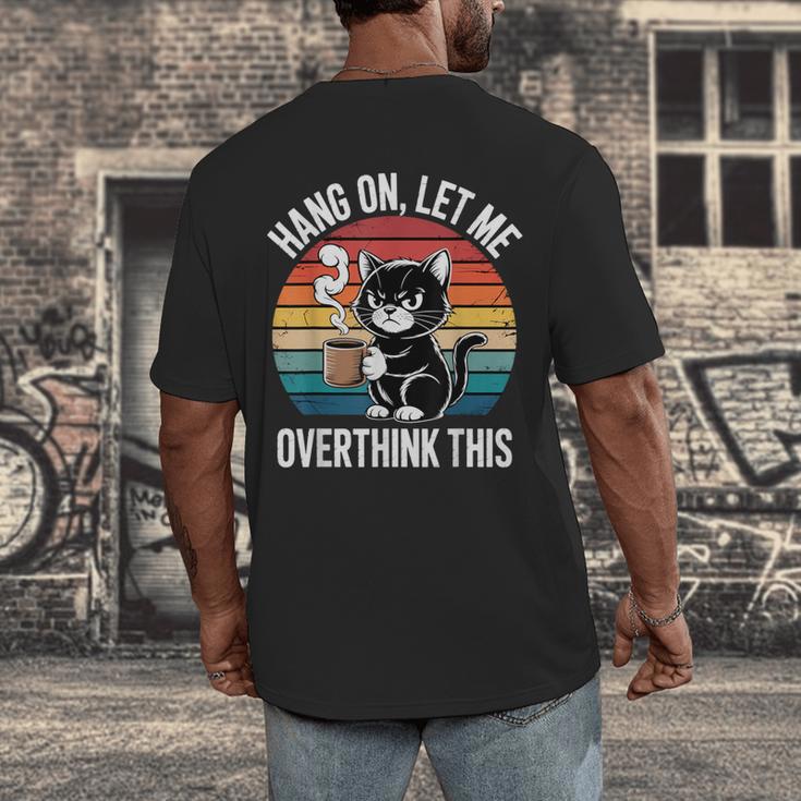 Hang On Let Me Overthink Cat Coffee Retro Introvert Men's Back Print T-Shirt Hang On Let Me Overthink Cat Coffee Retro Introvert Men's Back Print T-Shirt