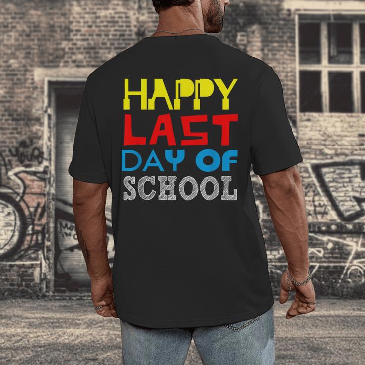 Happy Last Day Of School Graduation Teachers Student Men's Back Print T-Shirt