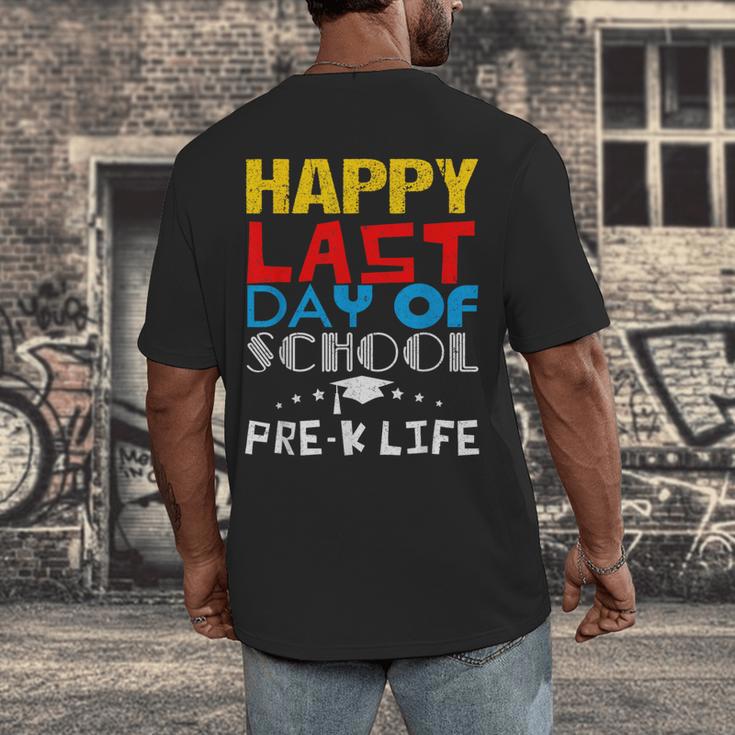 Happy Last Day Of School Pre-K Life Graduation T-Shirt Men's Back Print T-Shirt