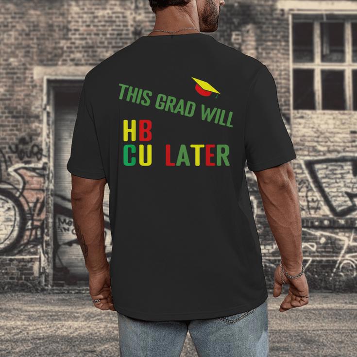 HBCU Graduation Shirt HBCU Grad Shirt Men's Back Print T-Shirt