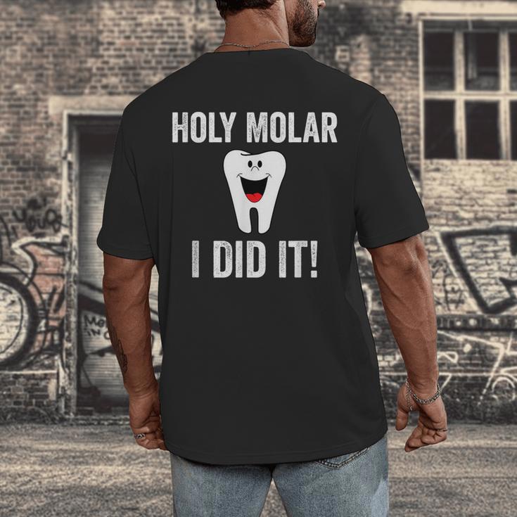 Holy Molar I Did It Dental Hygienist Graduation Men's Back Print T-Shirt