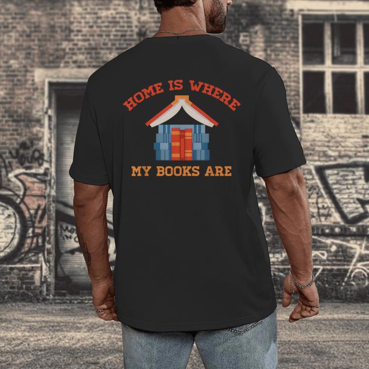 Home Is Where My Books Are Men's Back Print T-Shirt