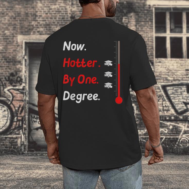 Now Hotter By One Degree Shirt Graduation For Her 2020 Men's Back Print T-Shirt