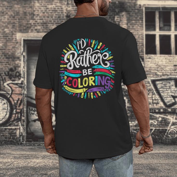 I'd Rather Be Coloring Books Color Drawing Book Men's Back Print T-Shirt
