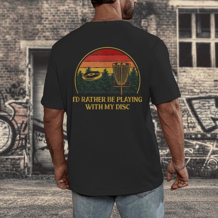 Id Rather Be Playing With My Disc Introvert Disc Golf Men's Back Print T-Shirt Id Rather Be Playing With My Disc Introvert Disc Golf Men's Back Print T-Shirt