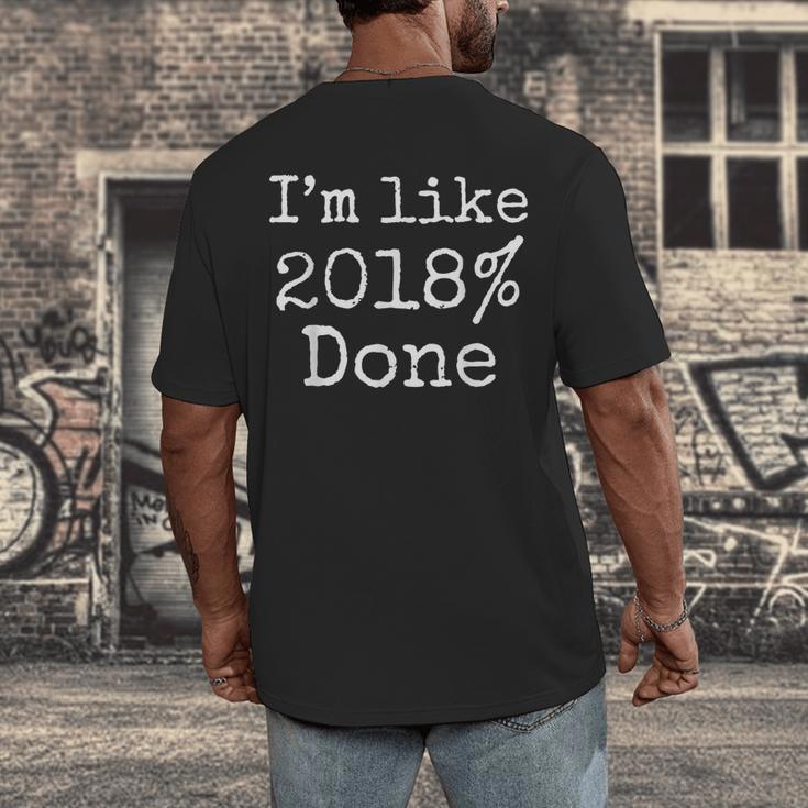I'm Like 2018 Done Shirt Cool 2018 Graduation Men's Back Print T-Shirt