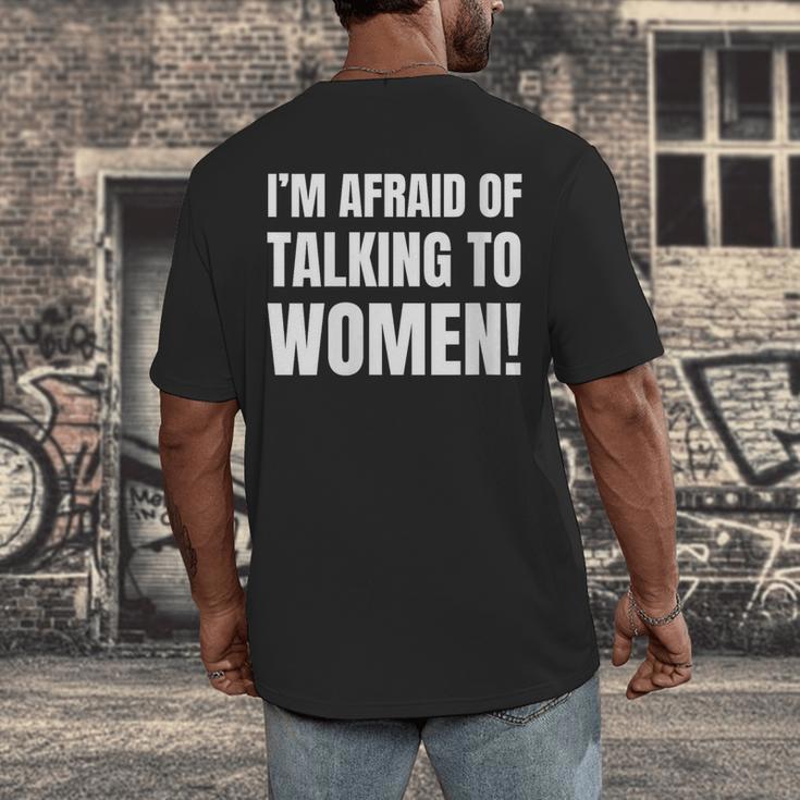 I'm Afraid Of Talking To Women Introvert Pick Up Line Men's Back Print T-Shirt I'm Afraid Of Talking To Women Introvert Pick Up Line Men's Back Print T-Shirt
