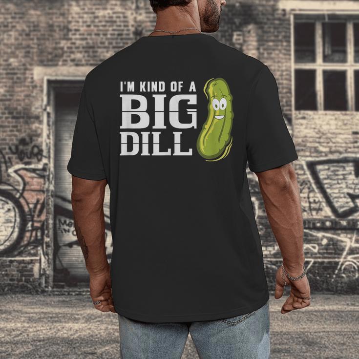 I'm Kind Of a Big Dill Graduation Shirt Men's Back Print T-Shirt