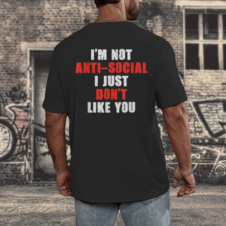 I'm Not Antisocial I Just Don't Like You Introvert Men's Back Print T-Shirt I'm Not Antisocial I Just Don't Like You Introvert Men's Back Print T-Shirt