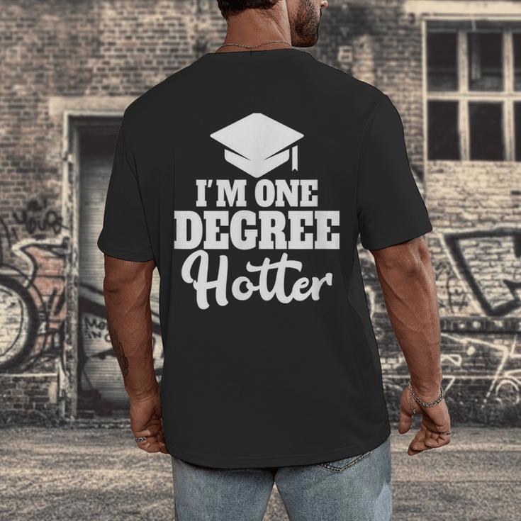 I'm One Degree Hotter Graduation Gag Seniors T-Shirt Men's Back Print T-Shirt