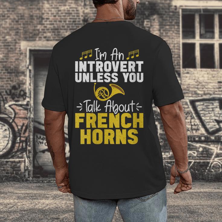 Im Introvert Unless You Talk About French Horns Men's Back Print T-Shirt