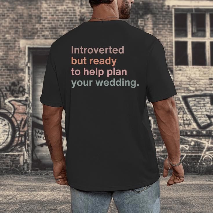 Introvert Wedding Planning Introverted Wedding Planner Men's Back Print T-Shirt Introvert Wedding Planning Introverted Wedding Planner Men's Back Print T-Shirt