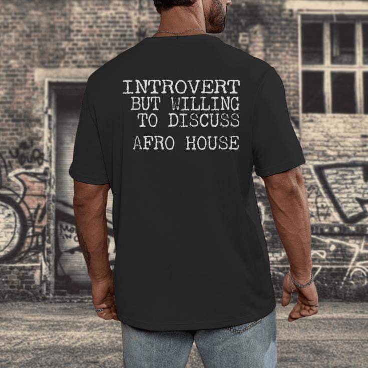 Introvert But Willing To Discuss Afro House Music Men's Back Print T-Shirt