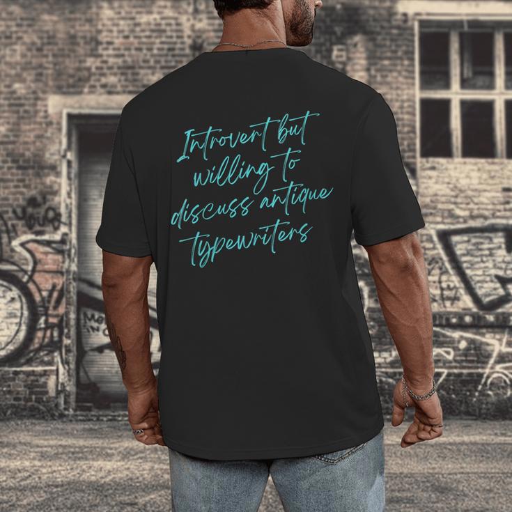 Introvert But Willing To Discuss Antique Typewriters Men's Back Print T-Shirt