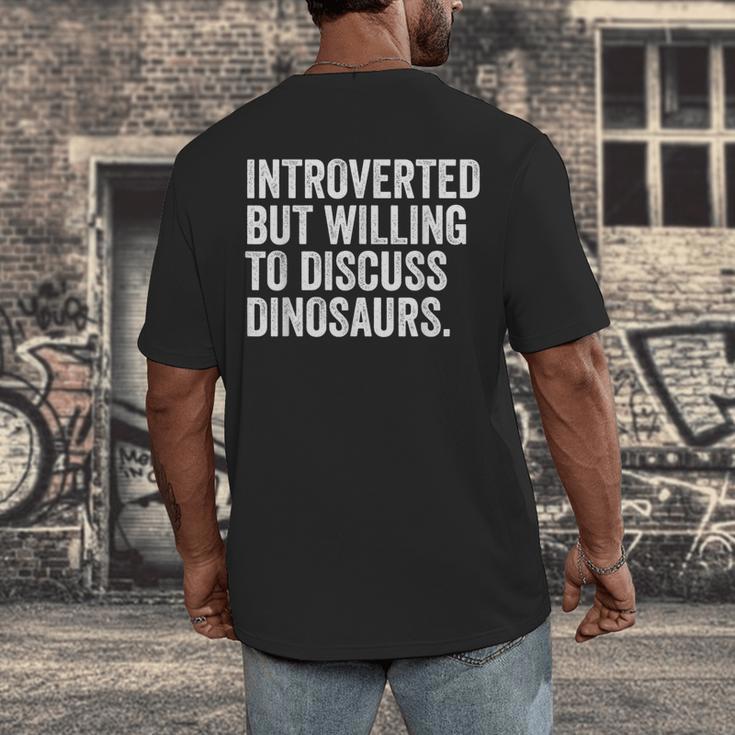 Introverted But Willing To Discuss Dinosaurs Introvert Men's Back Print T-Shirt Introverted But Willing To Discuss Dinosaurs Introvert Men's Back Print T-Shirt