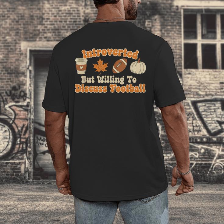 Introverted But Willing To Discuss Football Fall Men's Back Print T-Shirt Introverted But Willing To Discuss Football Fall Men's Back Print T-Shirt