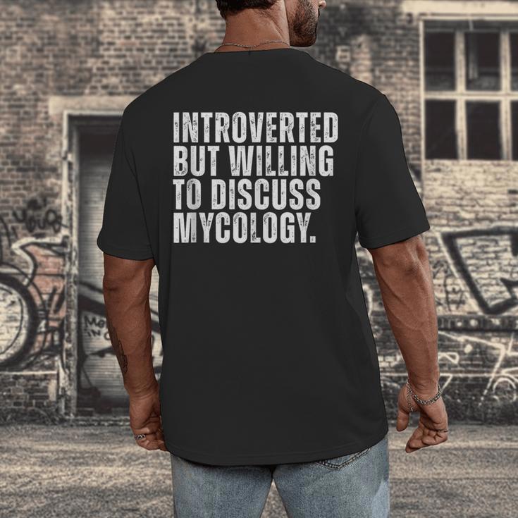 Introverted But Willing To Discuss Mycology Mushroom Men's Back Print T-Shirt Introverted But Willing To Discuss Mycology Mushroom Men's Back Print T-Shirt