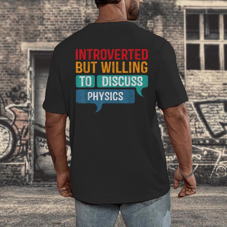 Introverted But Willing To Discuss Physics Men's Back Print T-Shirt Introverted But Willing To Discuss Physics Men's Back Print T-Shirt