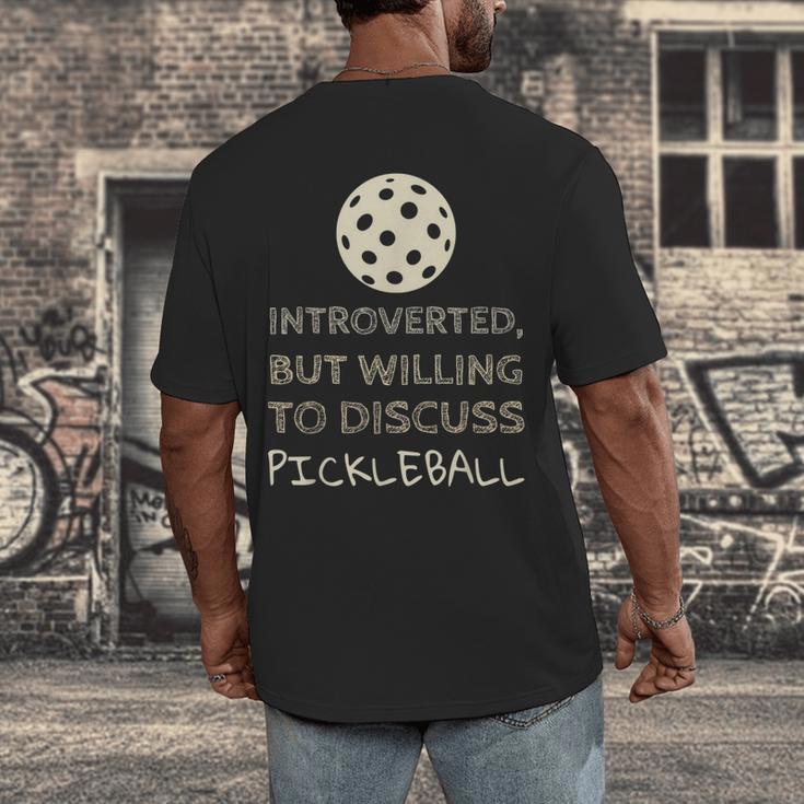 Introverted But Willing To Discuss Pickleball Men's Back Print T-Shirt Introverted But Willing To Discuss Pickleball Men's Back Print T-Shirt