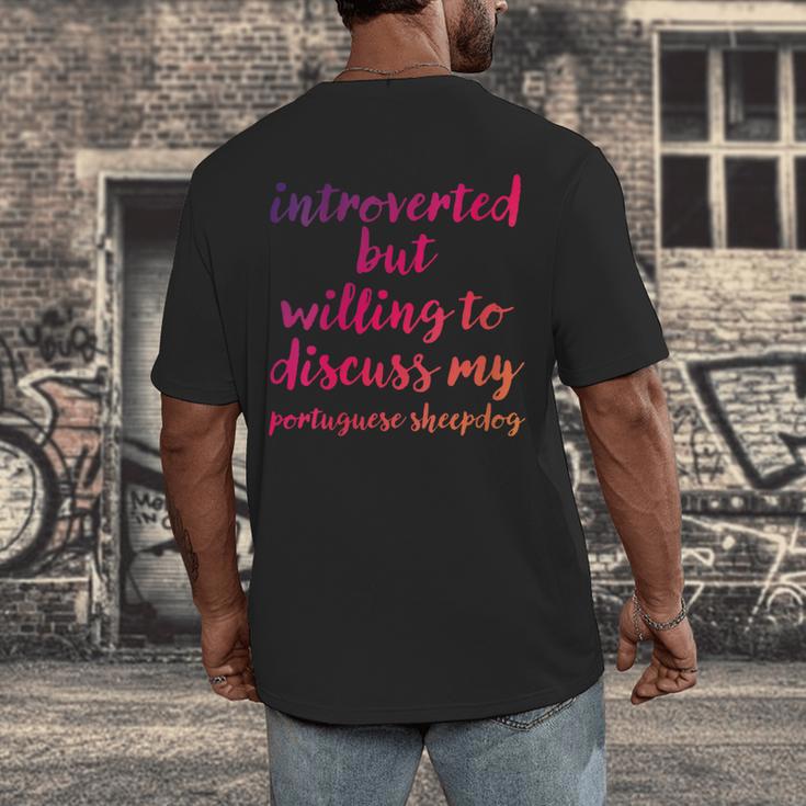 Introverted Willing To Discuss Portuguese Sheepdog Introvert Men's Back Print T-Shirt