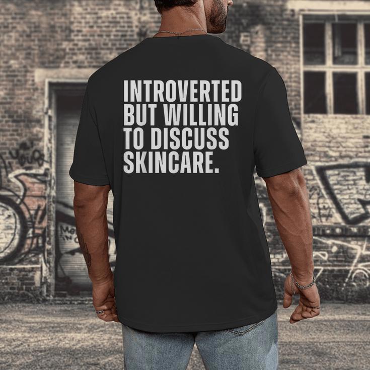 Introverted But Willing To Discuss Skincare Introvert Men's Back Print T-Shirt