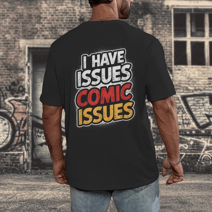 I Have Issues Comic Issues Comic Book Lover Men's Back Print T-Shirt