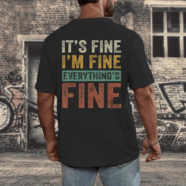 It's Fine I'm Fine Everything Is Fine Meme Introvert Sarcasm Men's Back Print T-Shirt It's Fine I'm Fine Everything Is Fine Meme Introvert Sarcasm Men's Back Print T-Shirt
