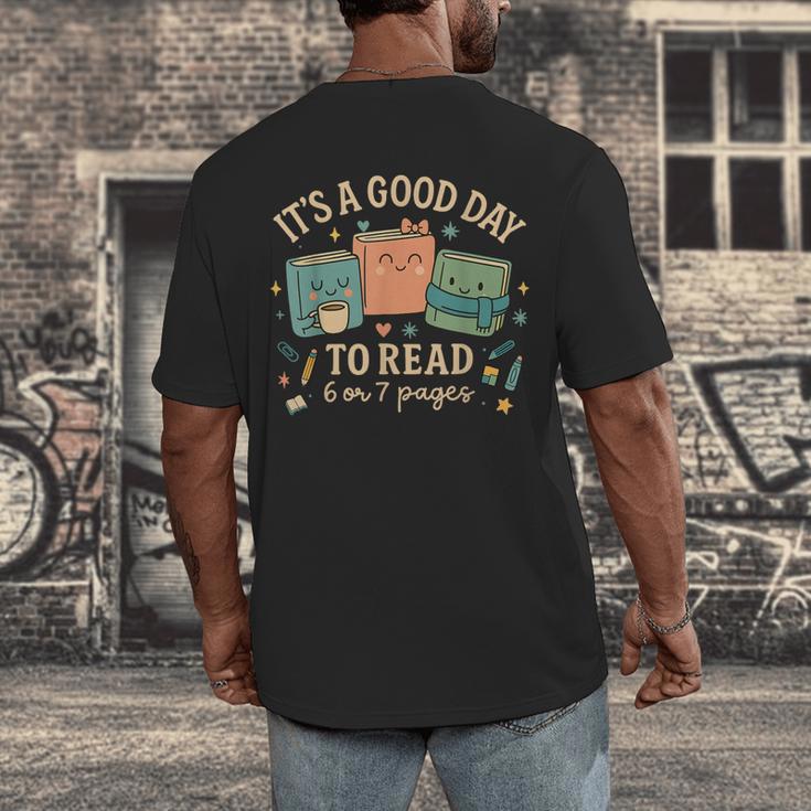 It’s a Good Day To Read 6 Or 7 Pages Cute Book Men's Back Print T-Shirt