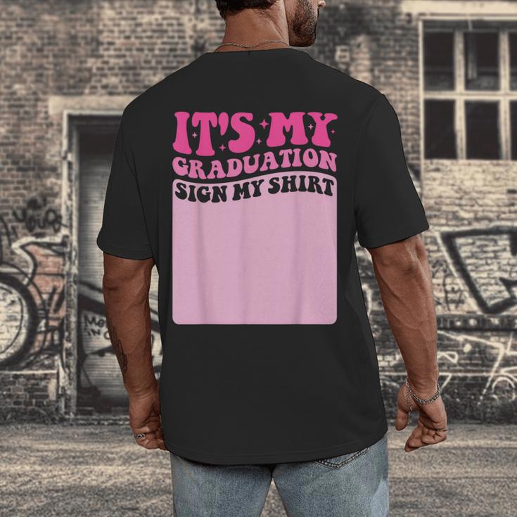It's My Graduation Sign My Shirt Groovy Girls Graduation Men's Back Print T-Shirt
