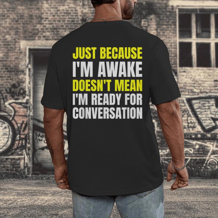 Just Because I'm Awake No Morning Person Introvert Witty Men's Back Print T-Shirt