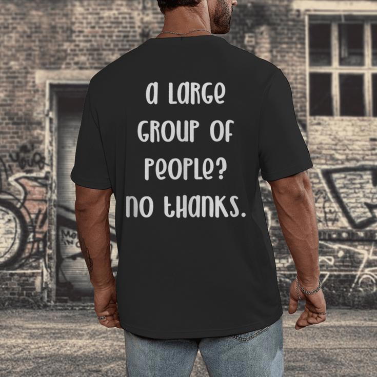 A Large Group Of People No Thanks Introvert Saying Men's Back Print T-Shirt A Large Group Of People No Thanks Introvert Saying Men's Back Print T-Shirt