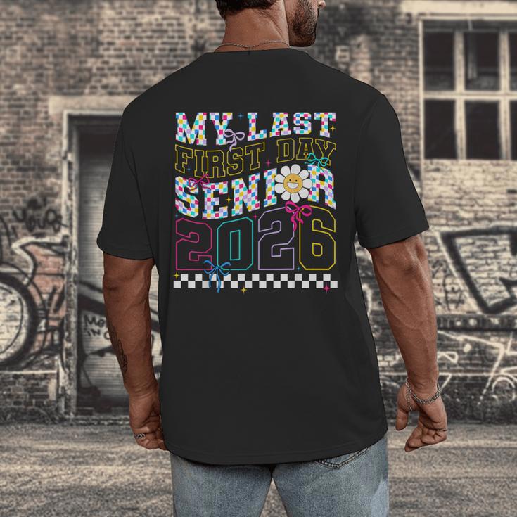 My Last First Day Senior 2026 Graduation Class Of 2026 Men's Back Print T-Shirt