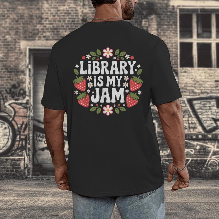 Library Is My Jam Librarian Book Lover Strawberry Men's Back Print T-Shirt