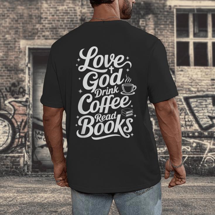 Love God Drink Coffee Read Books Christian Books Lovers Men's Back Print T-Shirt Love God Drink Coffee Read Books Christian Books Lovers Men's Back Print T-Shirt