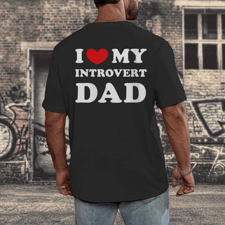 I Love My Introvert Dad I Heart My Introvert Dad Men's Back Print T-Shirt