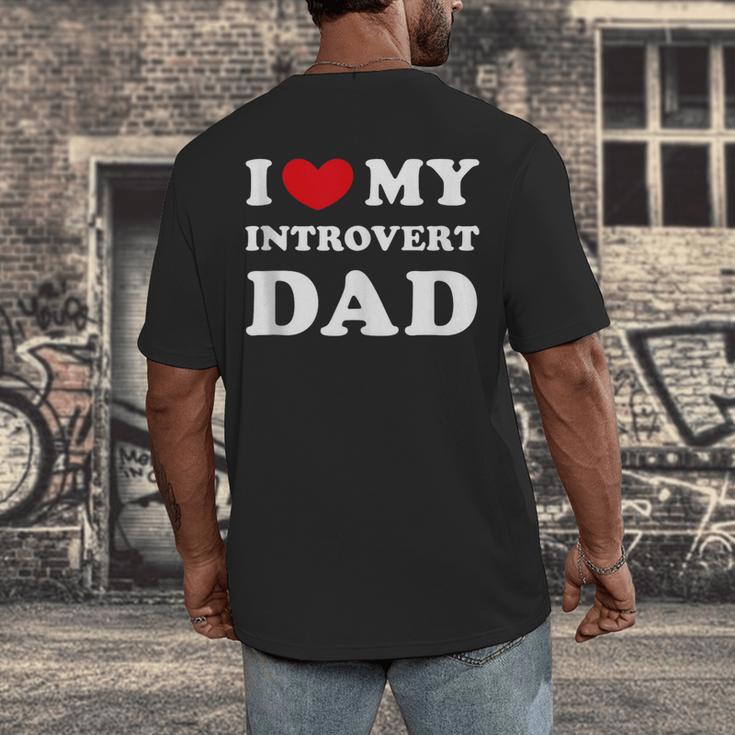 I Love My Introvert Dad I Heart My Introvert Dad Men's Back Print T-Shirt I Love My Introvert Dad I Heart My Introvert Dad Men's Back Print T-Shirt