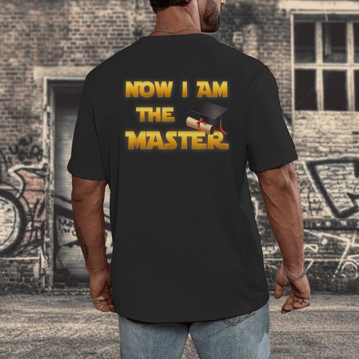 Now I Am The Master Shirt Graduation MBA Masters Tee Men's Back Print T-Shirt