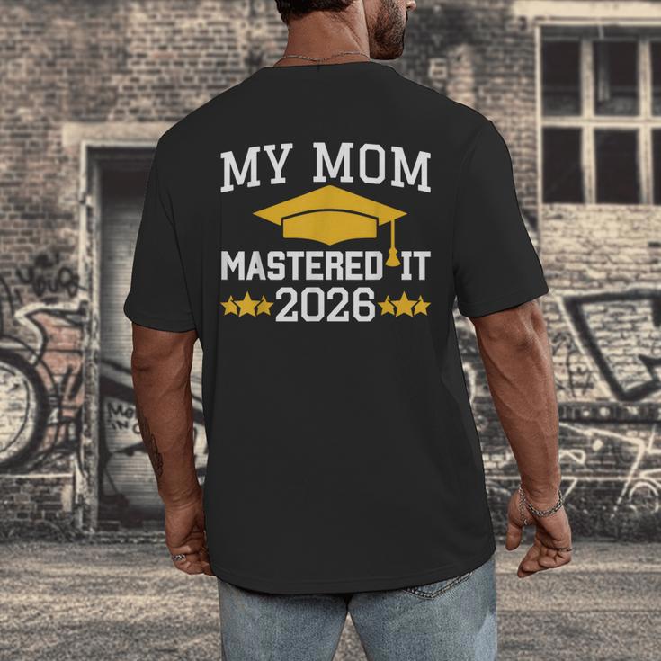 My Mom Mastered It Class Of 2026 Family Masters Graduation Men's Back Print T-Shirt