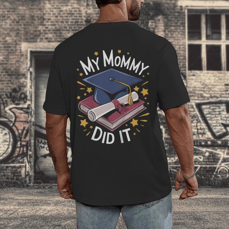 My Mommy Did It Mom Graduation Men's Back Print T-Shirt