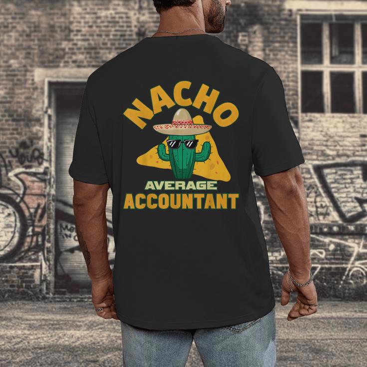 Nacho Average Accountant Accounting Book Keeper Joke Men's Back Print T-Shirt