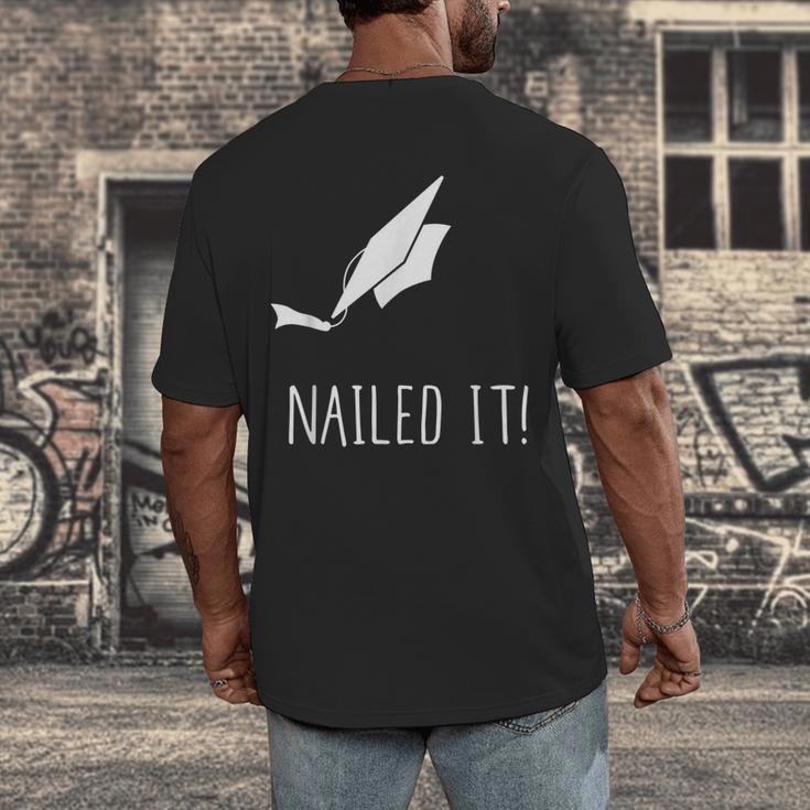 Nailed It Shirt Cute Graduation Grad Cap Men's Back Print T-Shirt