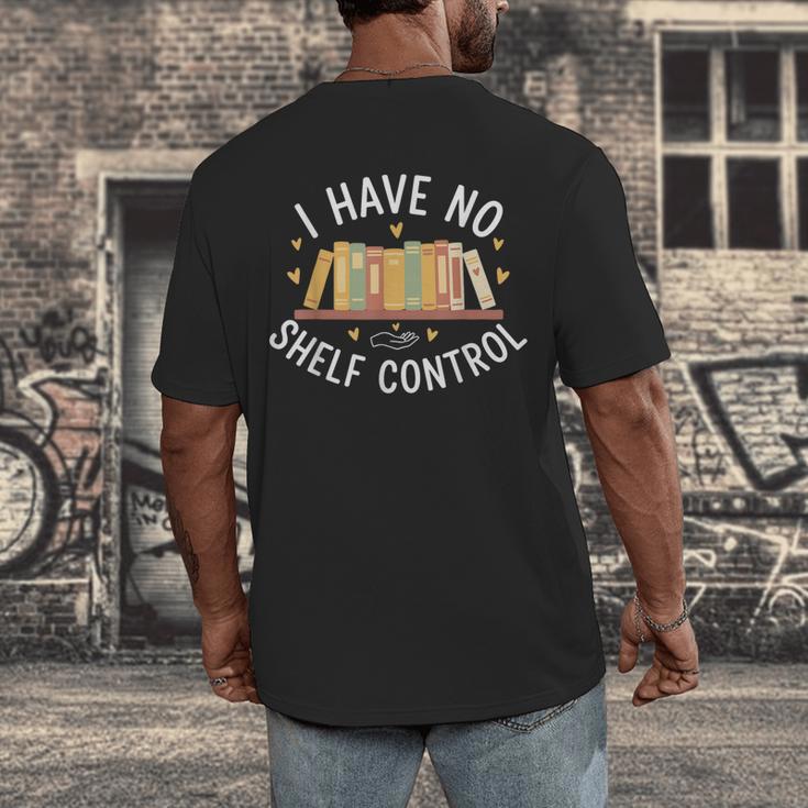 I Have No Shelf Control Book Lovers Teacher Women Graphic Men's Back Print T-Shirt I Have No Shelf Control Book Lovers Teacher Women Graphic Men's Back Print T-Shirt